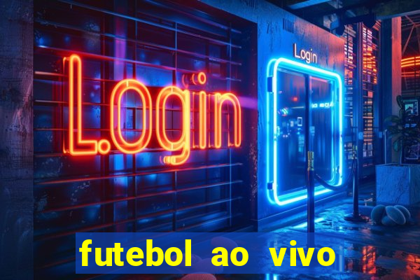 futebol ao vivo sem virus